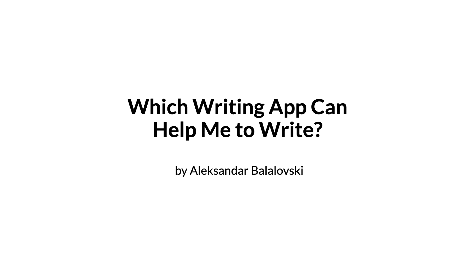 Which Writing App Can Help Me to Write? Writings Blog